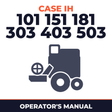 Case IH 101 151 181 303 403 503 Combine Operator's Manual