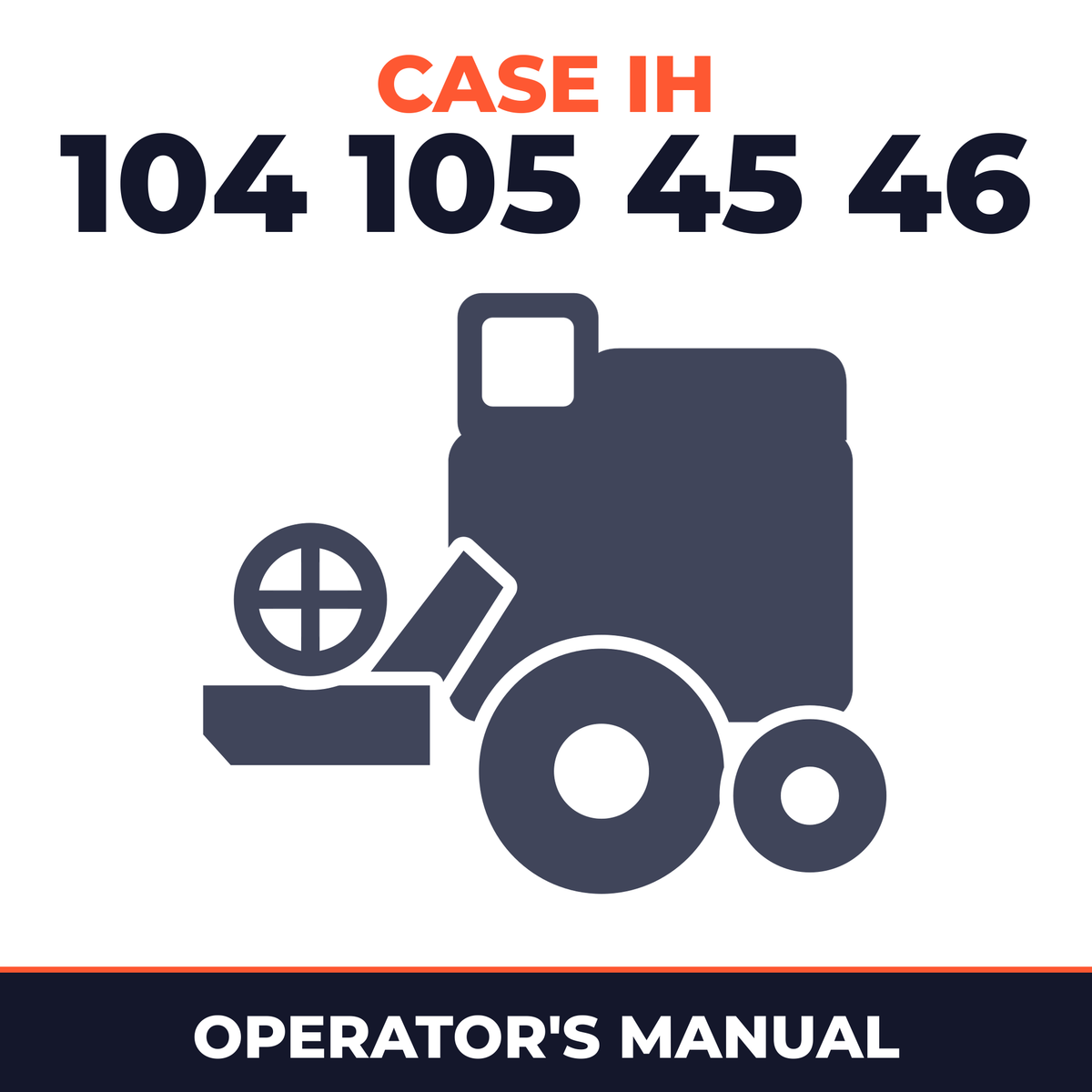 Case IH 104 105 45 46 Combine Operator's Manual
