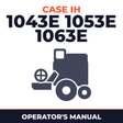 Case IH 1043E 1053E 1063E Combine Operator's Manual