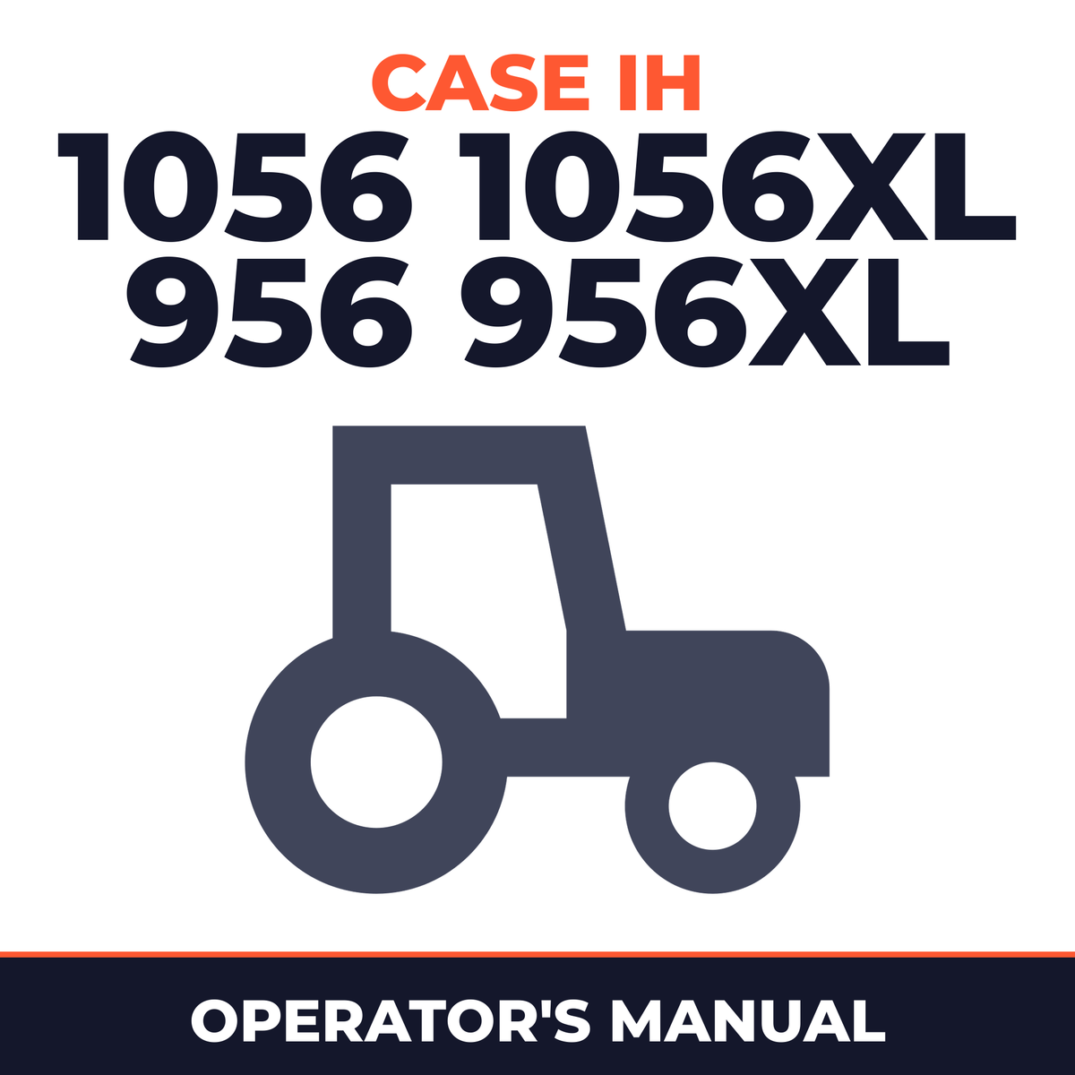 Case IH 1056 1056XL 956 956XL Tractor Operator's Manual