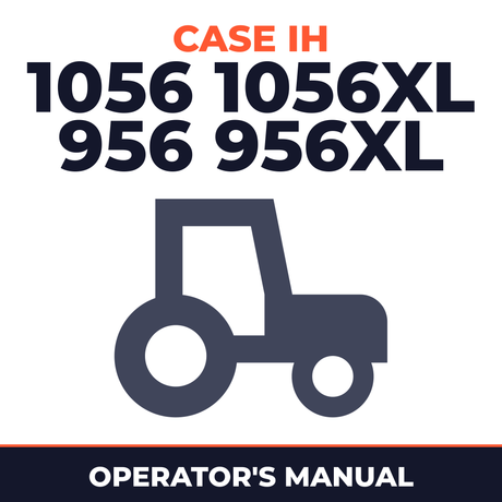Case IH 1056 1056XL 956 956XL Tractor Operator's Manual