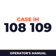 Case IH 108 109 Planter Operator's Manual