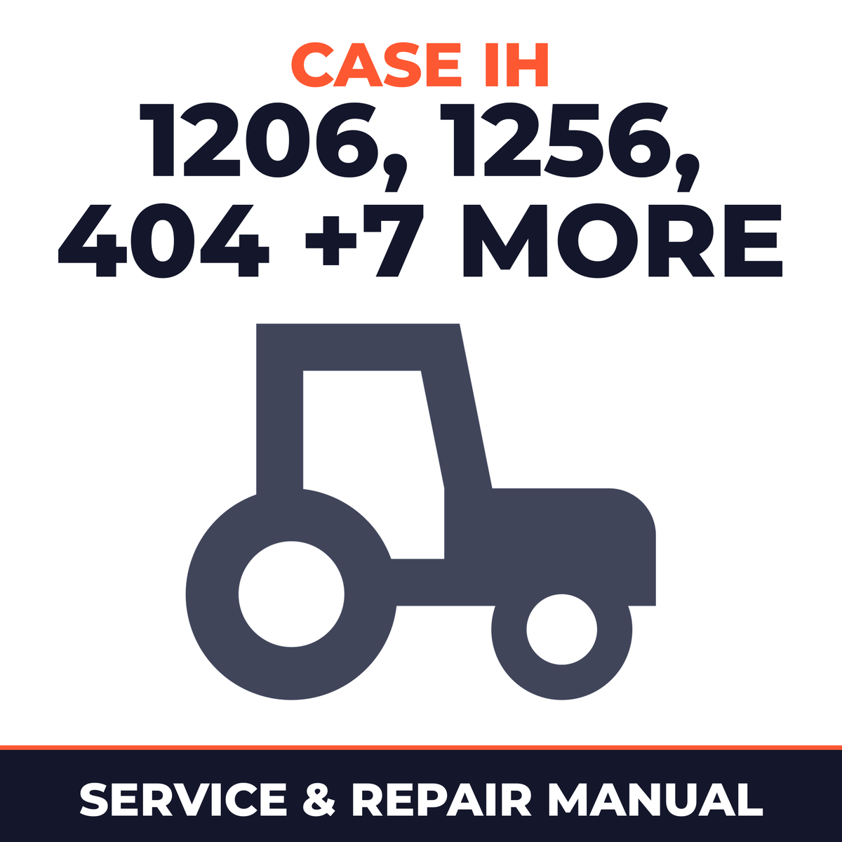 Case IH 1206 1256 404 504 544 656 706 756 806 856 Tractor Service & Repair Manual