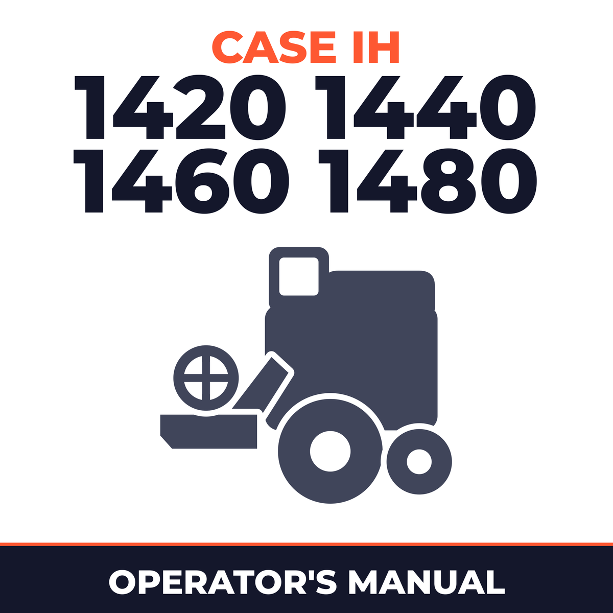 Case IH 1420 1440 1460 1480 Combine Operator's Manual