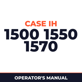 Case IH 1500 1550 1570 Machine Operator's Manual