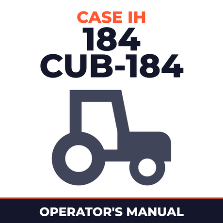 Case IH 184 CUB-184 Tractor Operator's Manual
