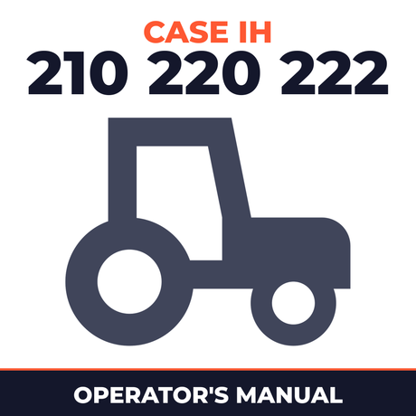 Case IH 210 220 222 Tractor Operator's Manual