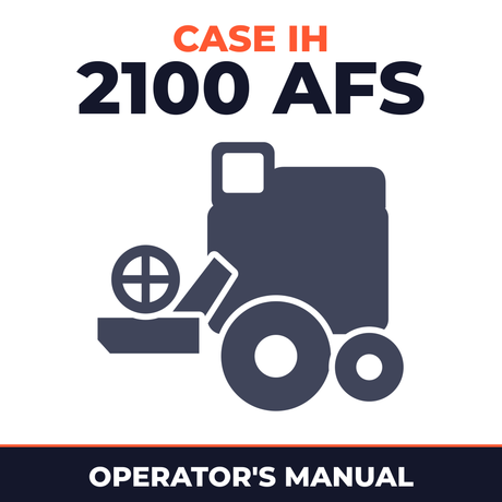 Case IH 2100 AFS Combine Operator's Manual