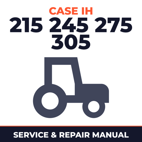 Case IH 215 245 275 305 Tractor Service & Repair Manual