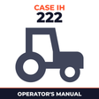 Case IH 222 Tractor Operator's Manual