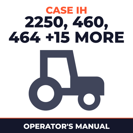 Case IH 2250 460 464 474 504 544 560 584 656 684 686 706 756 766 784 786 884 886 Tractor Operator's Manual