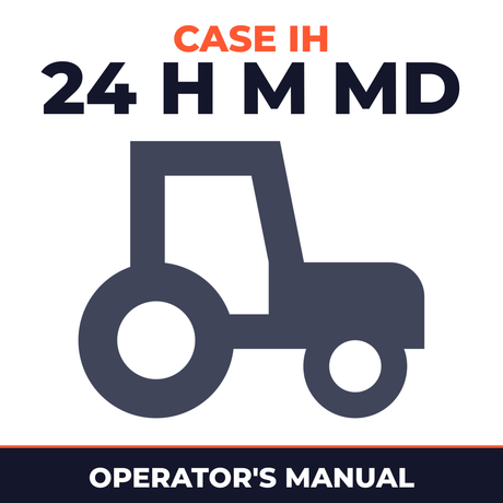 Case IH 24 H M MD Tractor Operator's Manual