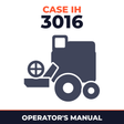 Case IH 3016 Combine Operator's Manual
