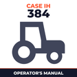 Case IH 384 Tractor Operator's Manual