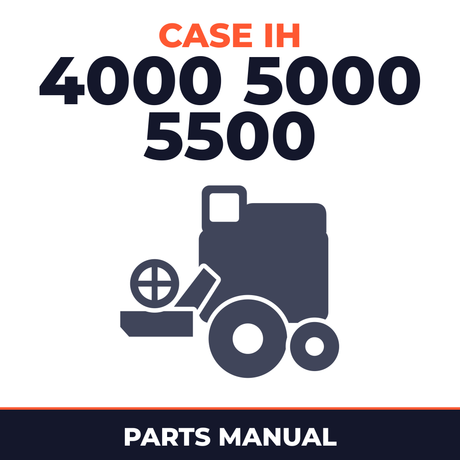 Case IH 4000 5000 5500 Combine Parts Manual