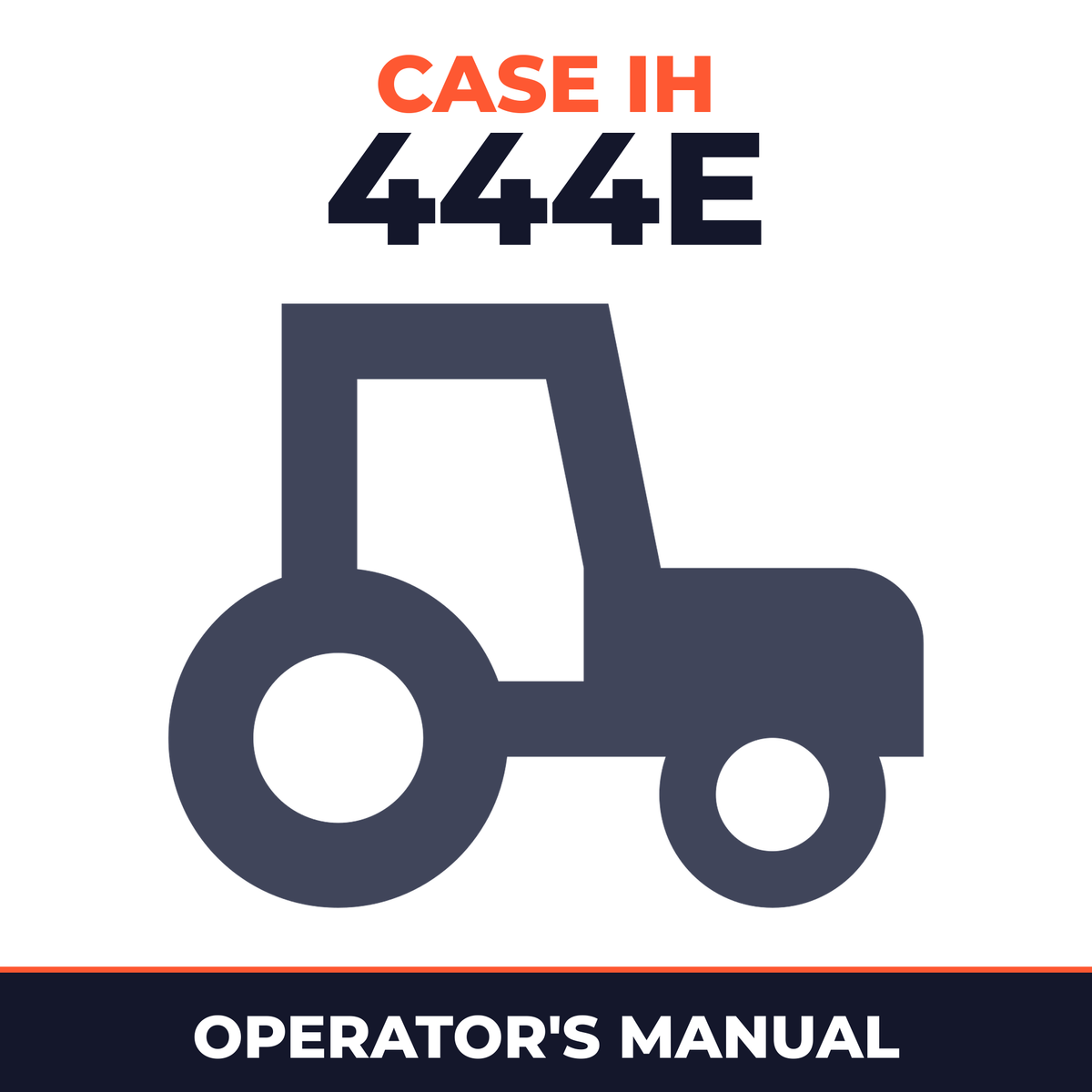 Case IH 444E Tractor Operator's Manual