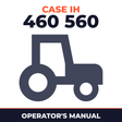 Case IH 460 560 Tractor Operator's Manual