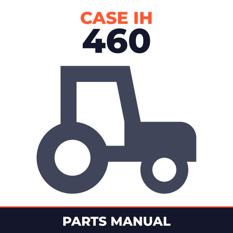 Case IH 460 Tractor Parts Manual
