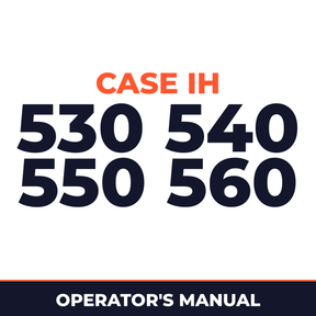 Case IH 530 540 550 560 Machine Operator's Manual