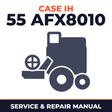 Case IH 55 AFX8010 Combine Service & Repair Manual