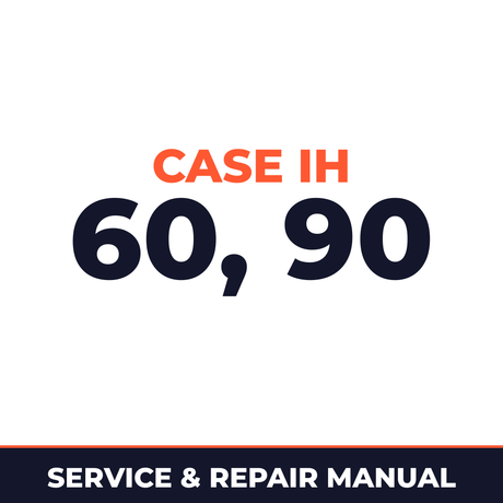 Case IH 60, 90 Service Manual