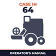 Case IH 64 Combine Operator's Manual