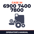 Case IH 6900 7400 7800 Combine Operator's Manual