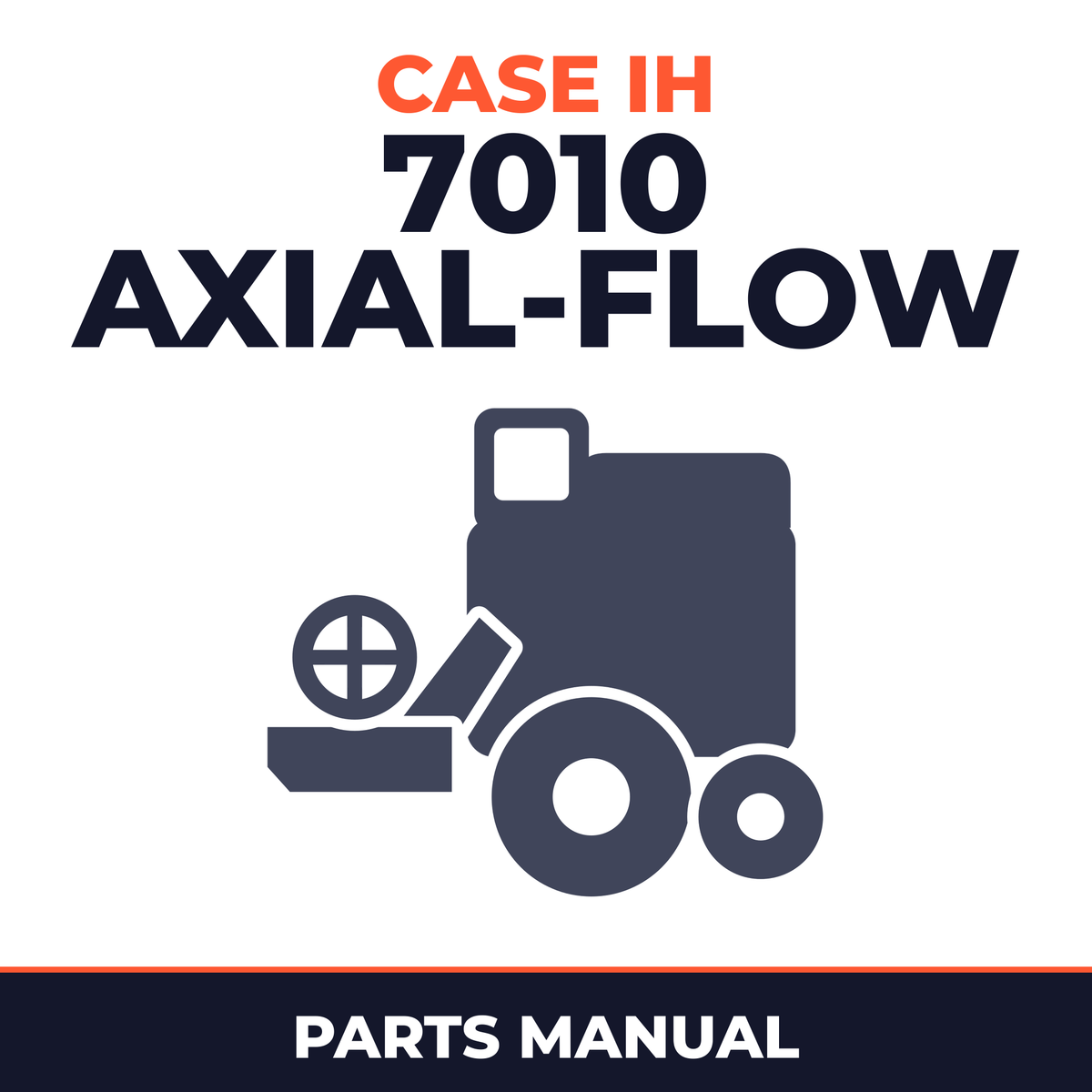 Case IH 7010 Axial-Flow Combine Parts Manual