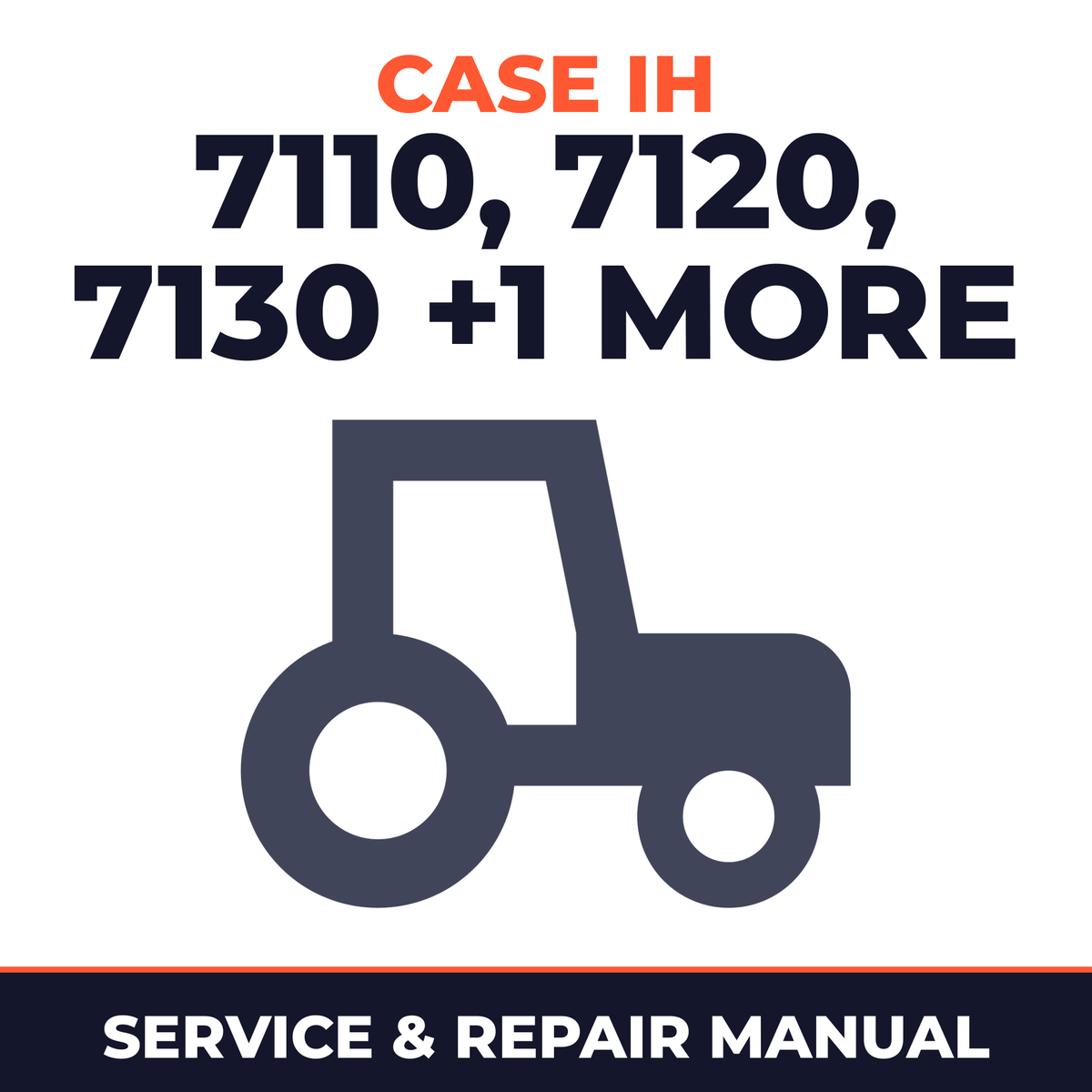 Case IH 7110/7120/7130/7140 Tractors Service & Repair Manual