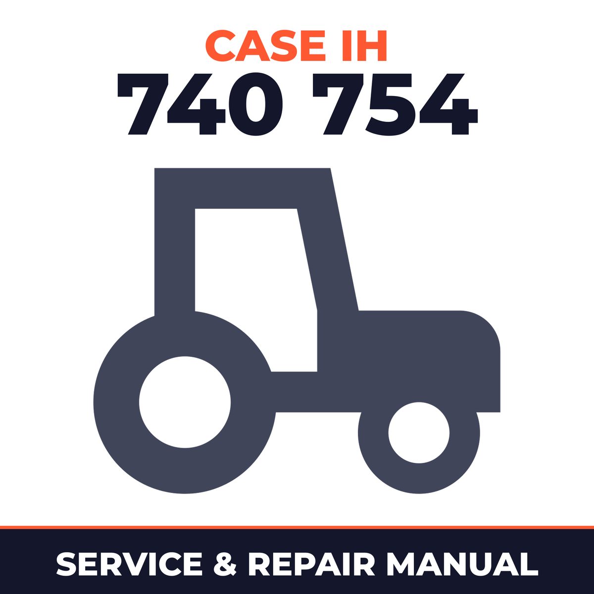 Case IH 740 754 Tractor Service & Repair Manual