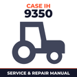 Case IH 9350 Tractor Service & Repair Manual