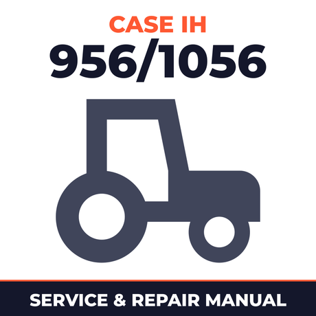 Case IH 956/1056 Tractors Service & Repair Manual