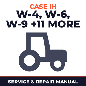 Case IH A AV B H HV M MD MDV MV Super W-4 W-6 W-9 W4 W6 W9 WD-6 WD-9 WD6 WD9 WDR-9 WDR9 WR-9 WR9 Tractor Service & Repair Manual