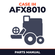 Case IH AFX8010 Combine Parts Manual
