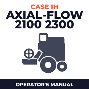 Case IH Axial-Flow 2100 2300 Combine Operator's Manual