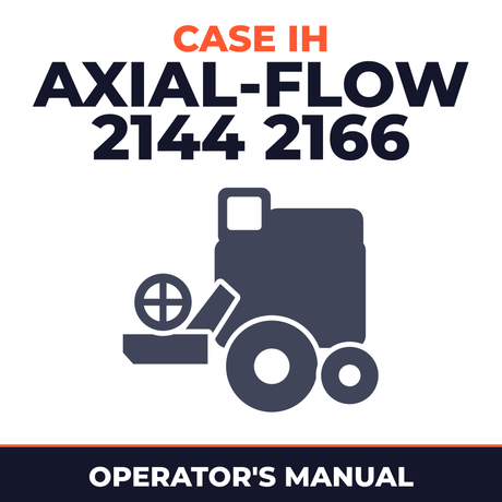 Case IH Axial-Flow 2144 2166 Combine Operator's Manual