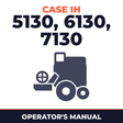 Case IH Axial-Flow 5130 6130 7130 Combine Operator's Manual
