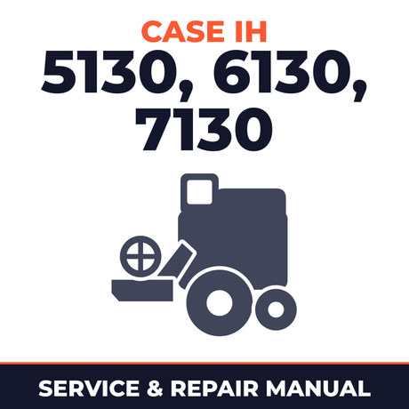 Case IH Axial-Flow 5130 6130 7130 Combine Service & Repair Manual