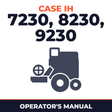 Case IH Axial Flow 7230 8230 9230 Combine Operator's Manual