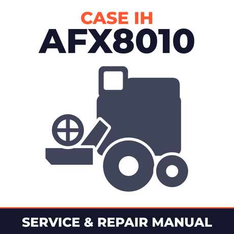 Case IH Axial-Flow Combine Harvester AFX8010 Service & Repair Manual