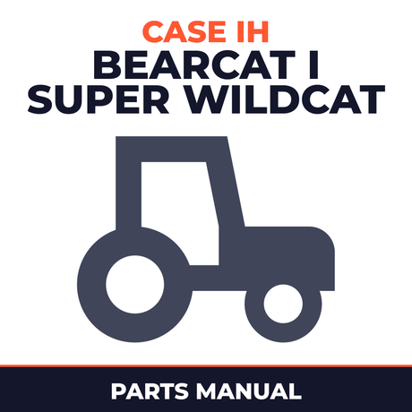 Case IH Bearcat I Super Wildcat Tractor Parts Manual