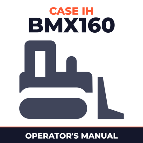 Case IH BMX160 Crawler Tractor Operator's Manual