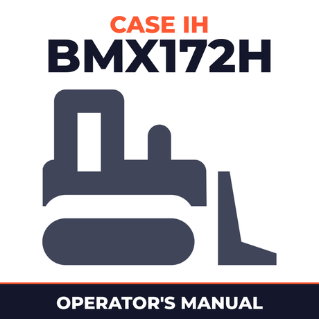 Case IH BMX172H Crawler Tractor Operator's Manual