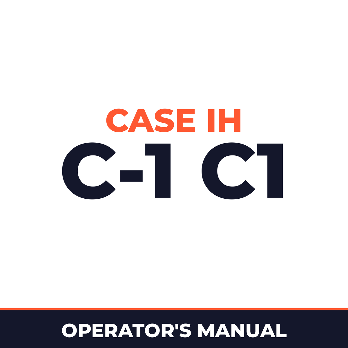 Case IH C-1 C1 Hay Tool Operator's Manual