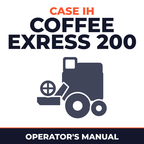 Case IH Coffee Exress 200 Combine Operator's Manual