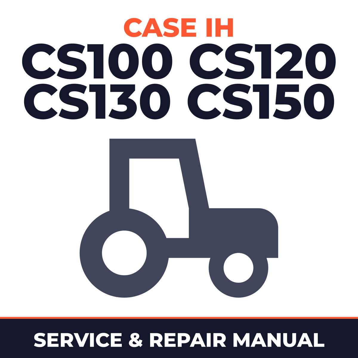 Case IH CS100 CS120 CS130 CS150 Combine Service & Repair Manual