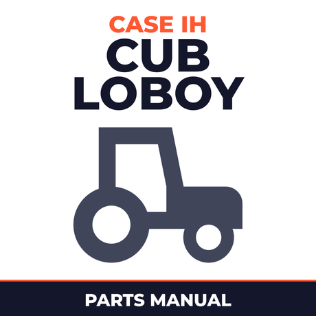 Case IH CUB Loboy Tractor Parts Manual