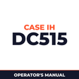 Case IH DC515 Hay Tool Operator's Manual