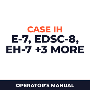 Case IH E-7 EDSC-8 EH-7 EHN-7 EV-7 EVAS-7 Hay Tool Operator's Manual