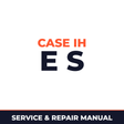 Case IH E S Planter Service & Repair Manual